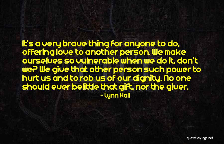 Love The Giver Quotes By Lynn Hall Love The Giver Quotes By Lynn Hall