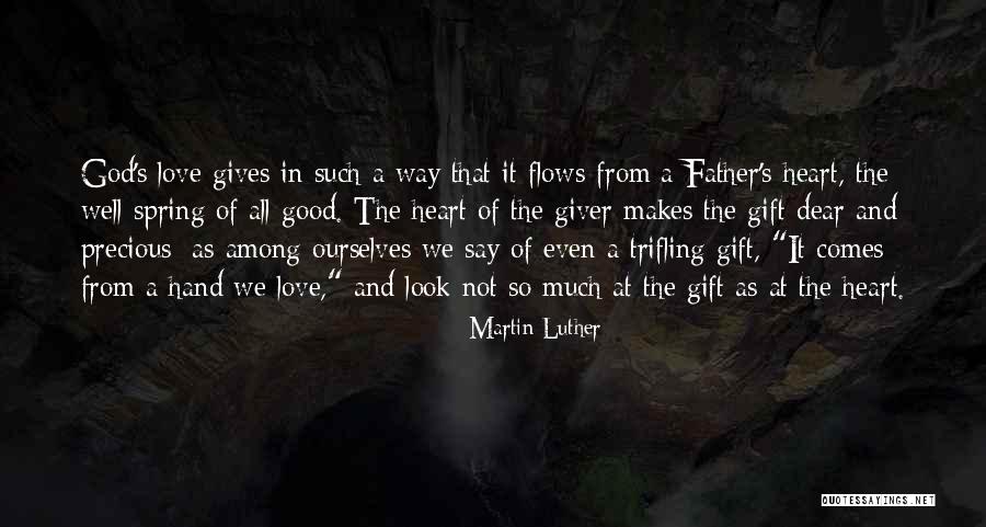 Love The Giver Quotes By Martin Luther