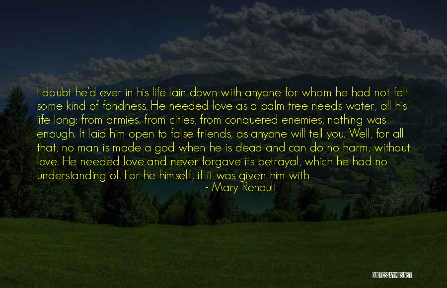 Love The Giver Quotes By Mary Renault Love The Giver Quotes By Mary Renault