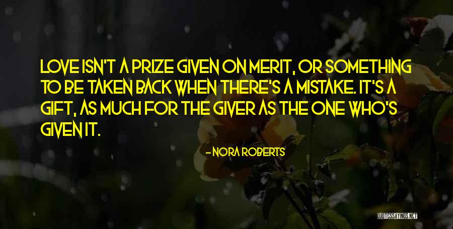 Love The Giver Quotes By Nora Roberts