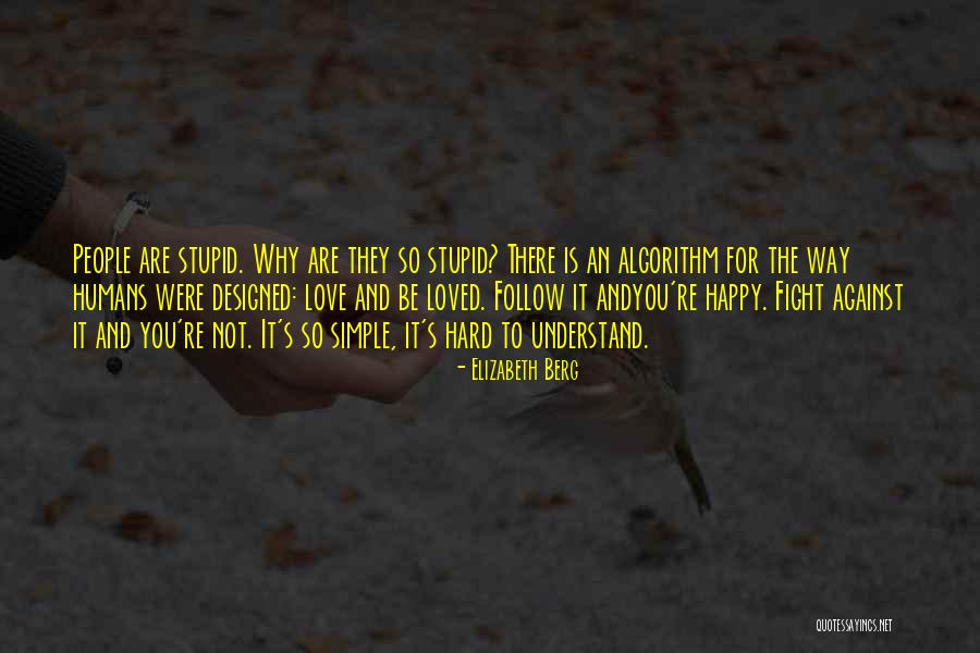 Love The Hard Way Quotes By Elizabeth Berg Love The Hard Way Quotes By Elizabeth Berg