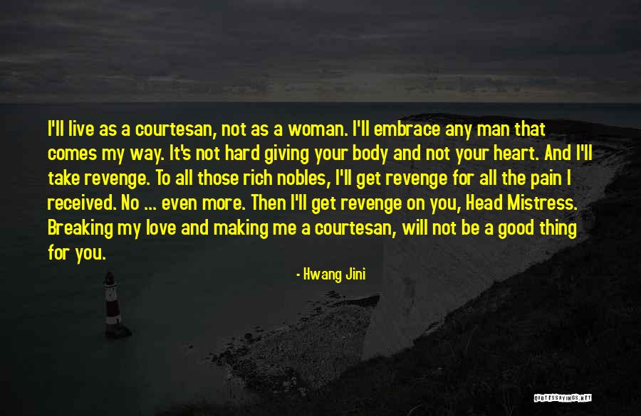 Love The Hard Way Quotes By Hwang Jini Love The Hard Way Quotes By Hwang Jini