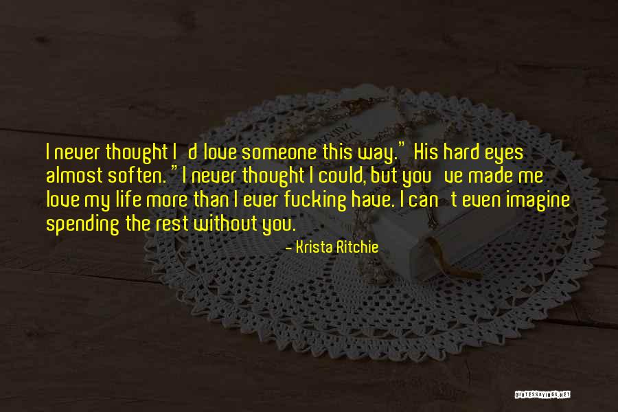 Love The Hard Way Quotes By Krista Ritchie