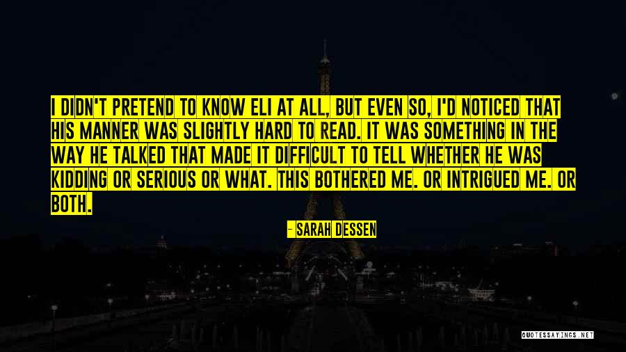 Love The Hard Way Quotes By Sarah Dessen