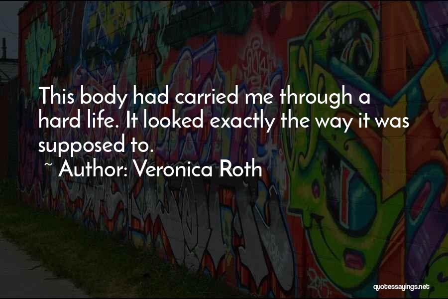Love The Hard Way Quotes By Veronica Roth