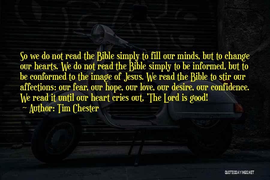 Love The Lord Bible Quotes By Tim Chester