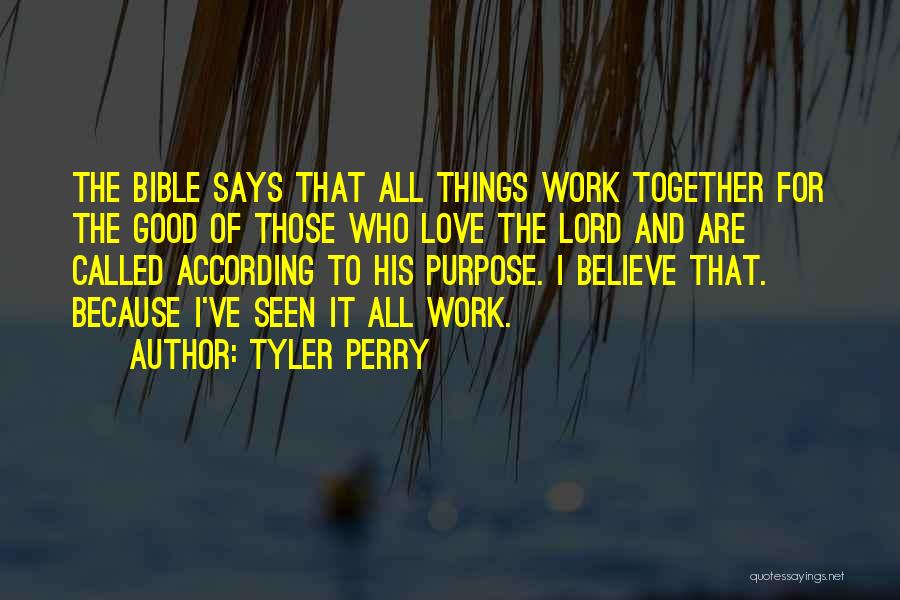 Love The Lord Bible Quotes By Tyler Perry
