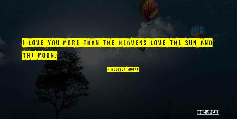 Love The Moon Quotes By Addison Moore Love The Moon Quotes By Addison Moore