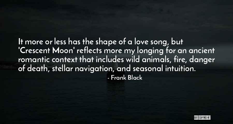 Love The Moon Quotes By Frank Black Love The Moon Quotes By Frank Black