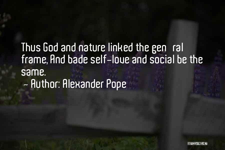 Love The Nature Quotes By Alexander Pope