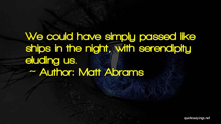 Love The Night Quotes By Matt Abrams