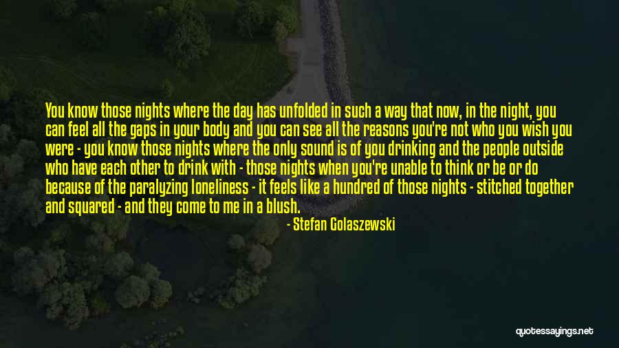 Love The Night Quotes By Stefan Golaszewski