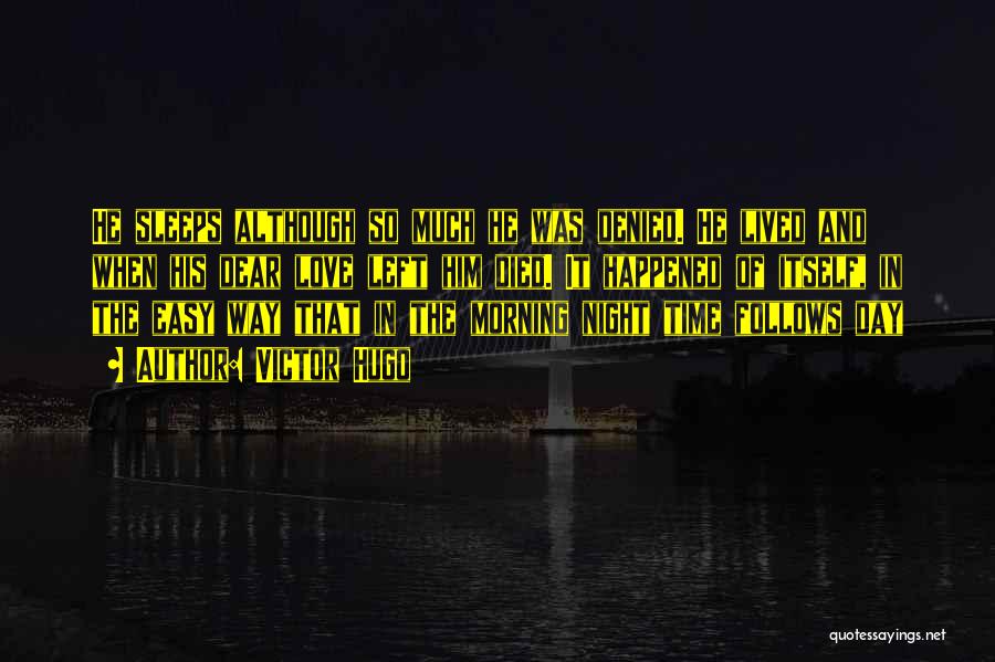 Love The Night Quotes By Victor Hugo Love The Night Quotes By Victor Hugo