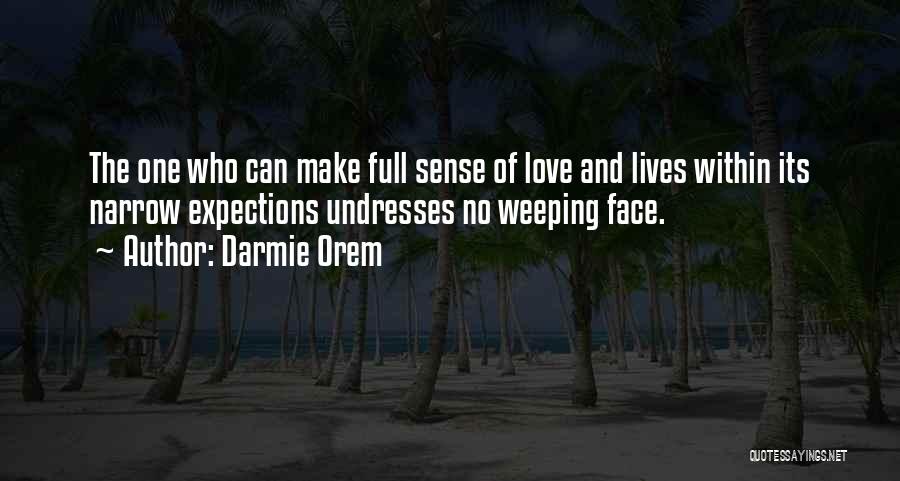 Love The One Who Quotes By Darmie Orem