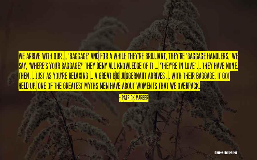 Love The One You Re Quotes By Patrick Marber