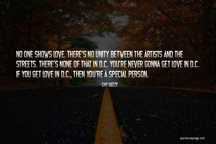 Love The One You Re Quotes By Shy Glizzy