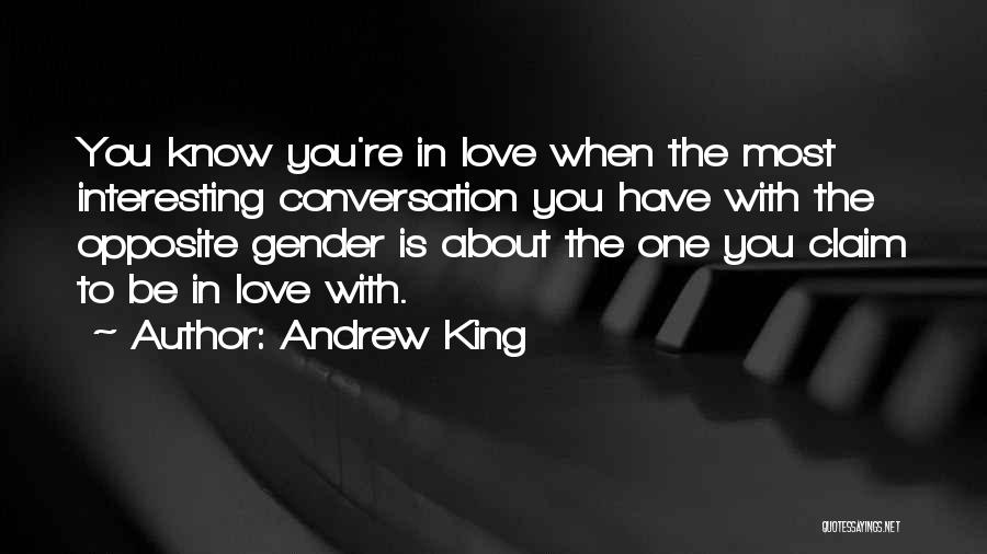 Love The One You're With Quotes By Andrew King