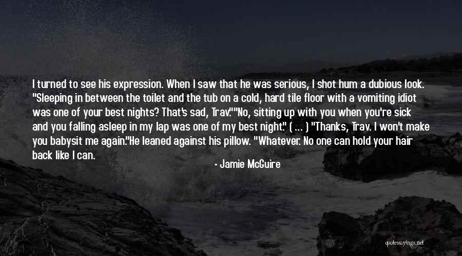 Love The One You're With Quotes By Jamie McGuire