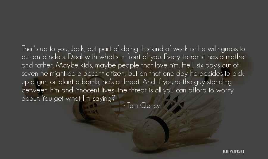 Love The One You're With Quotes By Tom Clancy