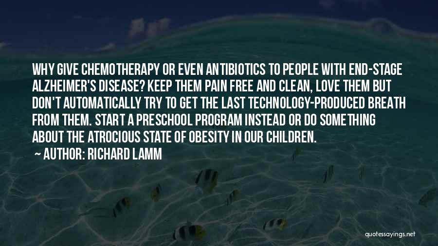 Love The Pain Quotes By Richard Lamm