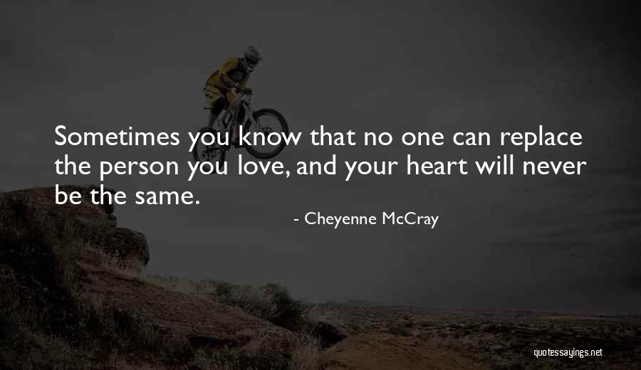 Love The Person Quotes By Cheyenne McCray