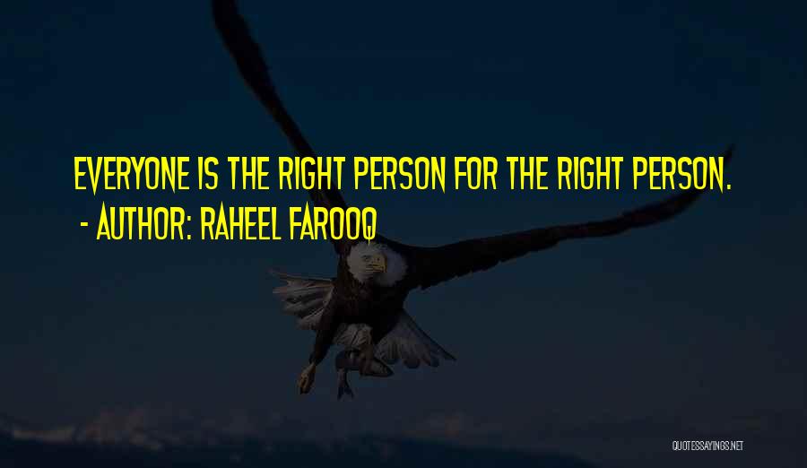 Love The Person Quotes By Raheel Farooq