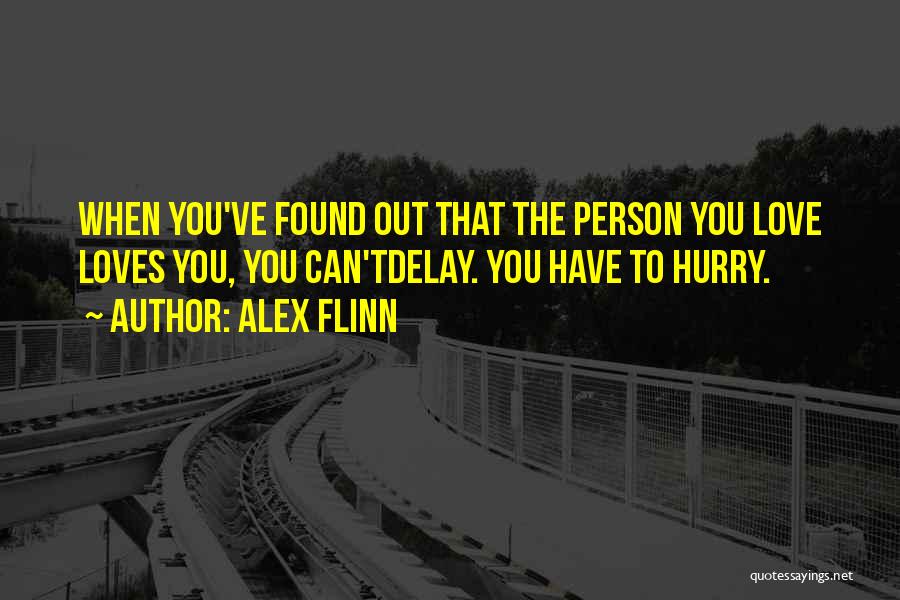 Love The Person Who Loves U Quotes By Alex Flinn