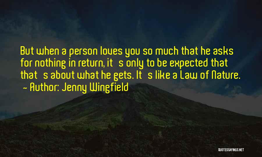 Love The Person Who Loves U Quotes By Jenny Wingfield