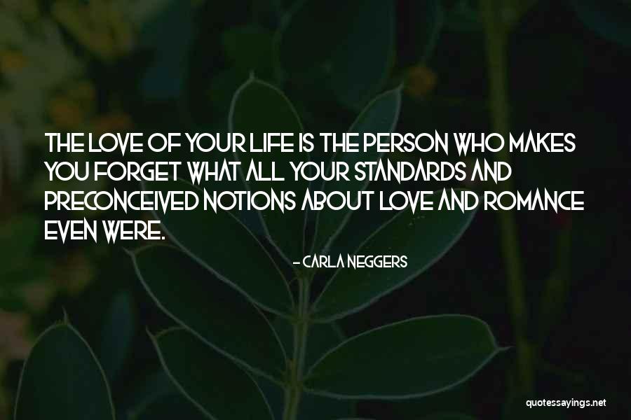 Love The Person Who Quotes By Carla Neggers