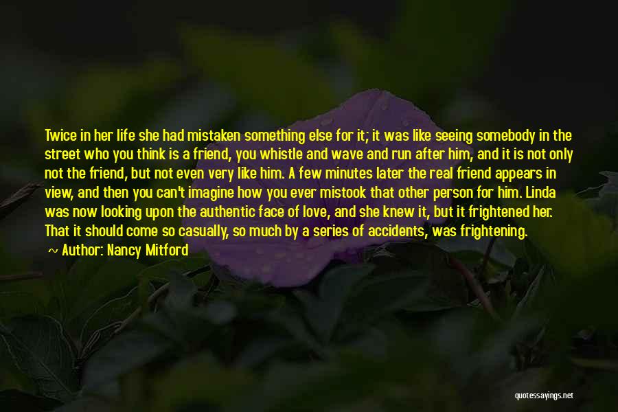 Love The Person Who Quotes By Nancy Mitford