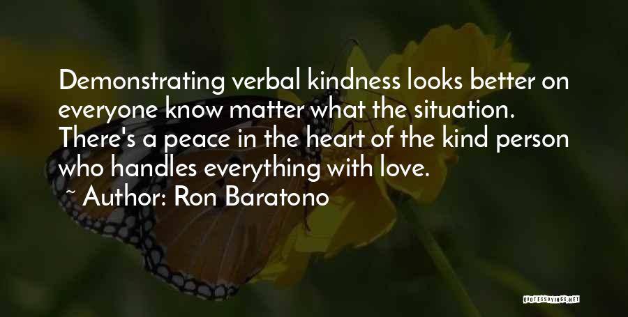 Love The Person Who Quotes By Ron Baratono