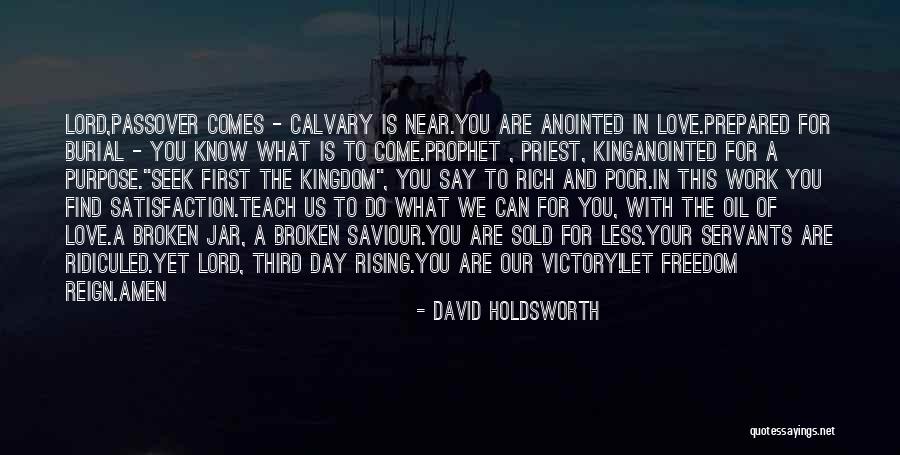 Love The Prophet Quotes By David Holdsworth