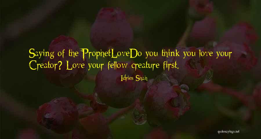 Love The Prophet Quotes By Idries Shah