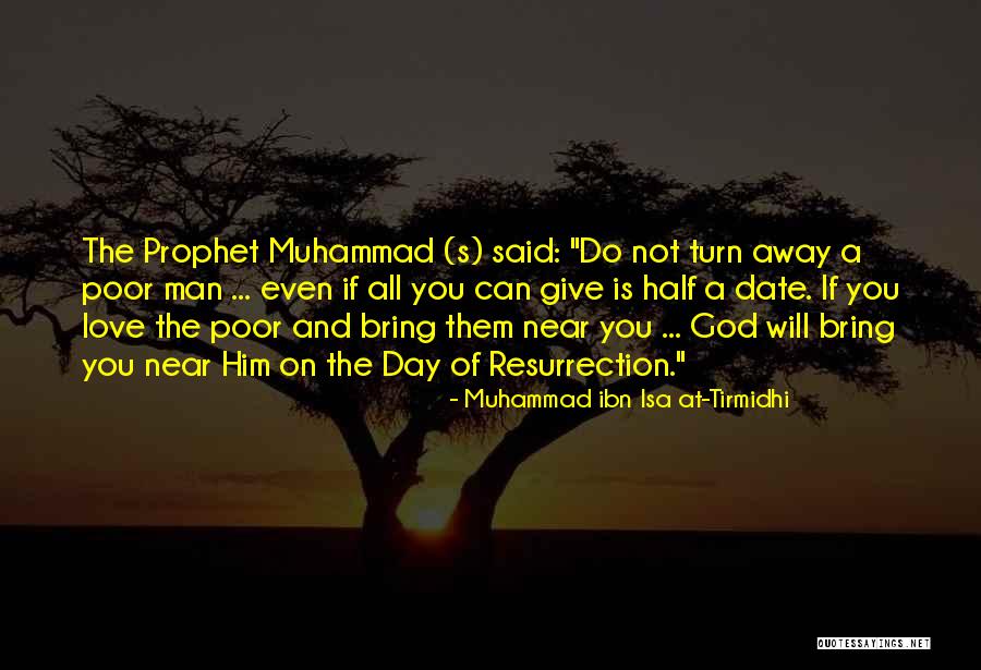 Love The Prophet Quotes By Muhammad Ibn Isa At-Tirmidhi