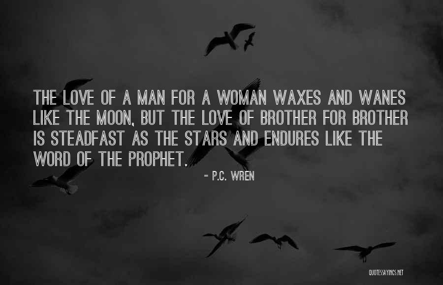 Love The Prophet Quotes By P.C. Wren