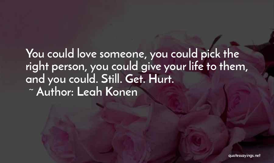 Love The Right Person Quotes By Leah Konen