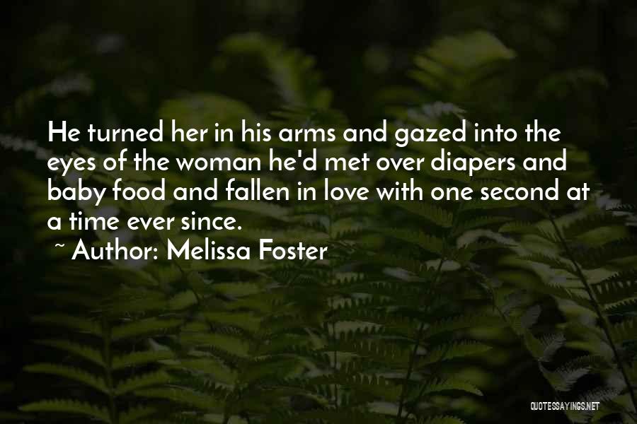 Love The Second One Quotes By Melissa Foster