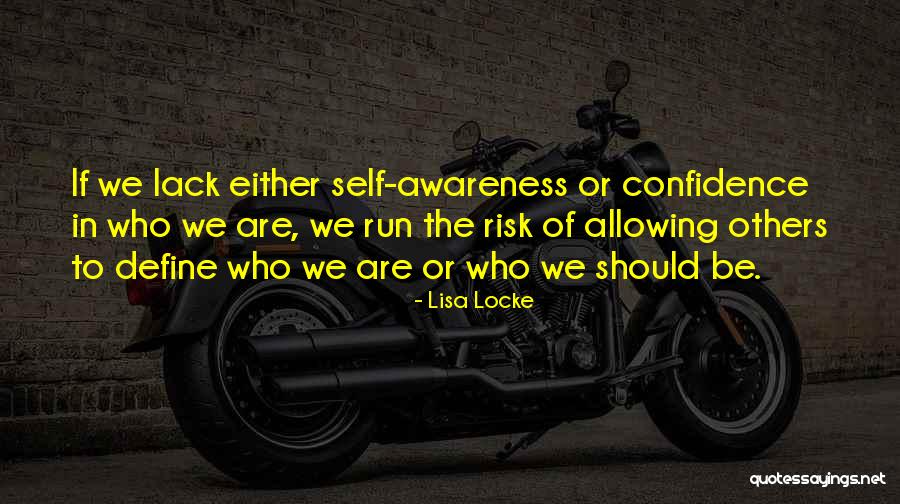 Love The Self Quotes By Lisa Locke Love The Self Quotes By Lisa Locke