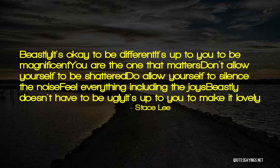 Love The Self Quotes By Stace Lee