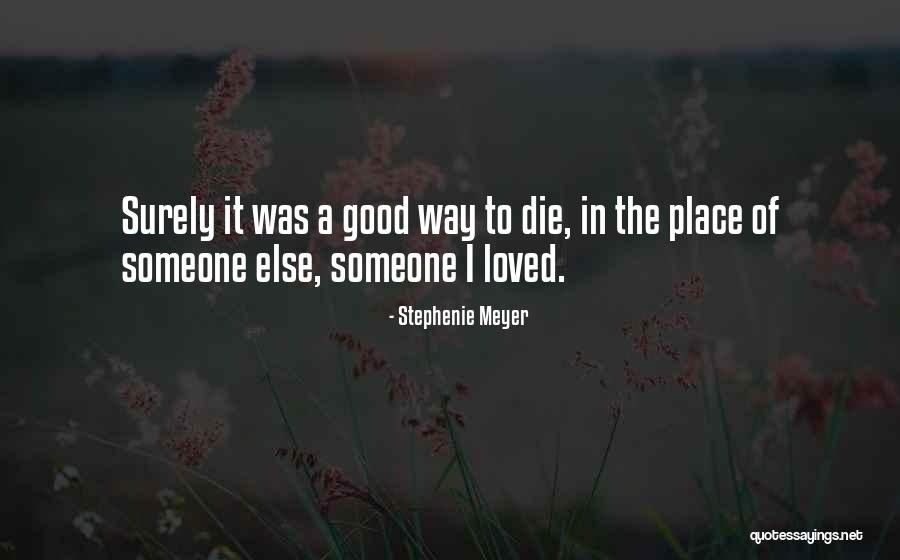 Love The Self Quotes By Stephenie Meyer Love The Self Quotes By Stephenie Meyer