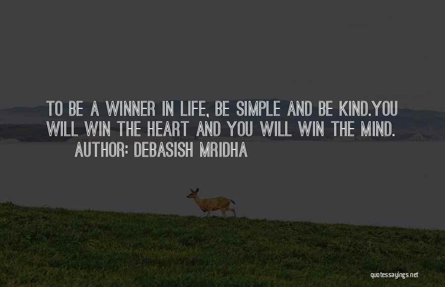 Love The Simple Life Quotes By Debasish Mridha