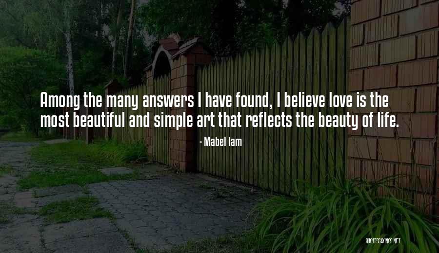 Love The Simple Life Quotes By Mabel Iam