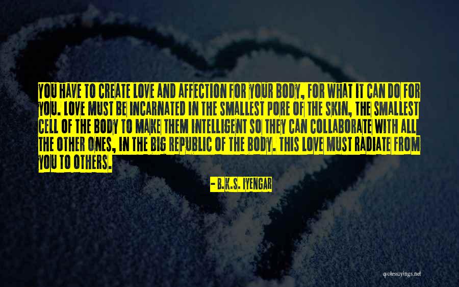 Love The Skin Your In Quotes By B.K.S. Iyengar Love The Skin Your In Quotes By B.K.S. Iyengar