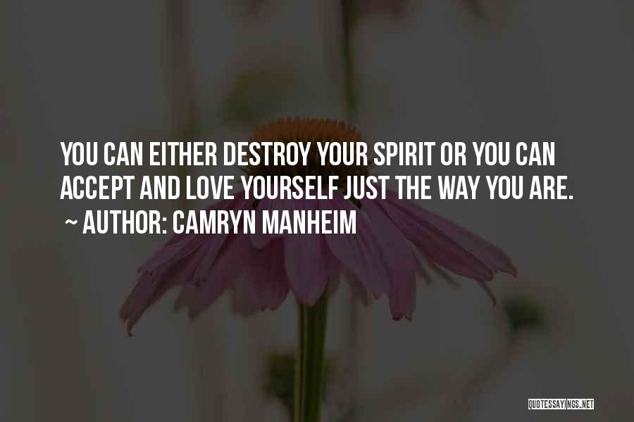 Love The Spirit Quotes By Camryn Manheim
