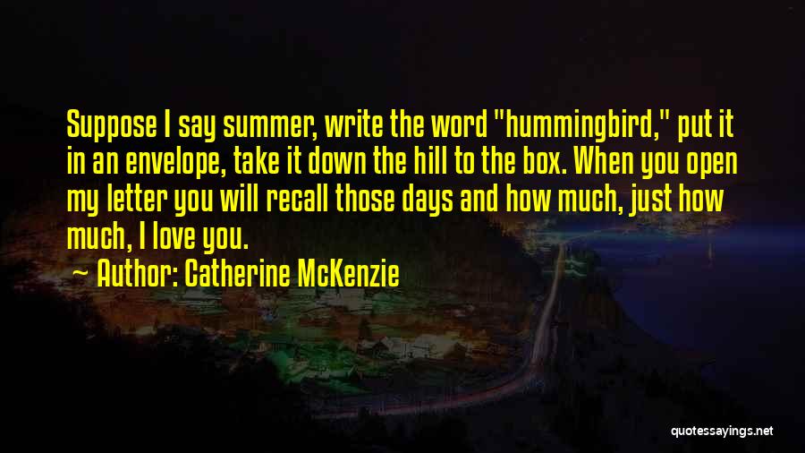 Love The Summer Quotes By Catherine McKenzie