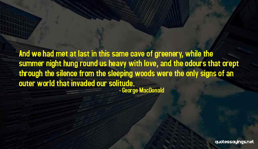 Love The Summer Quotes By George MacDonald