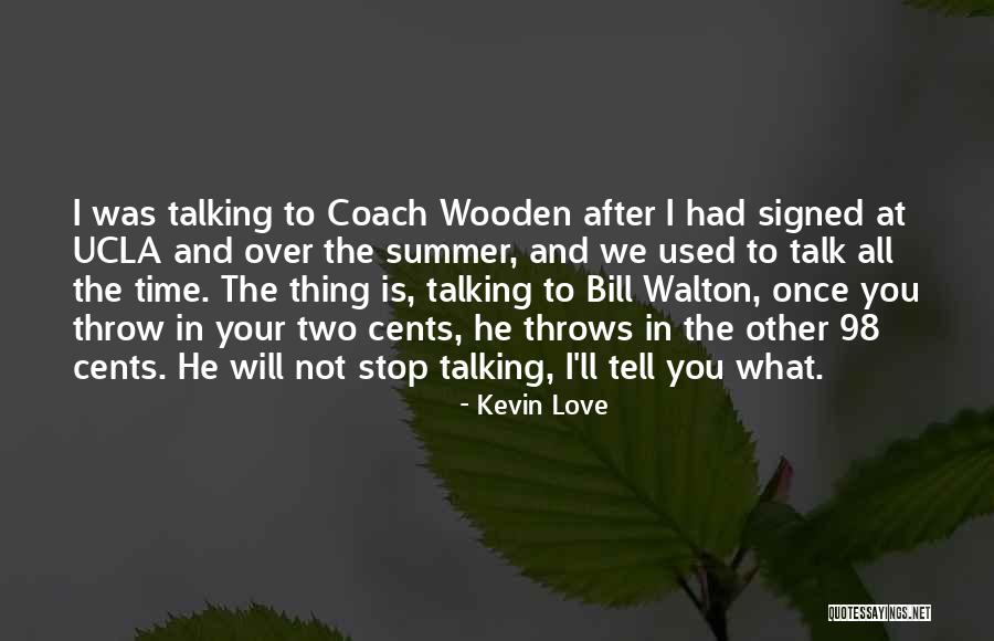 Love The Summer Quotes By Kevin Love