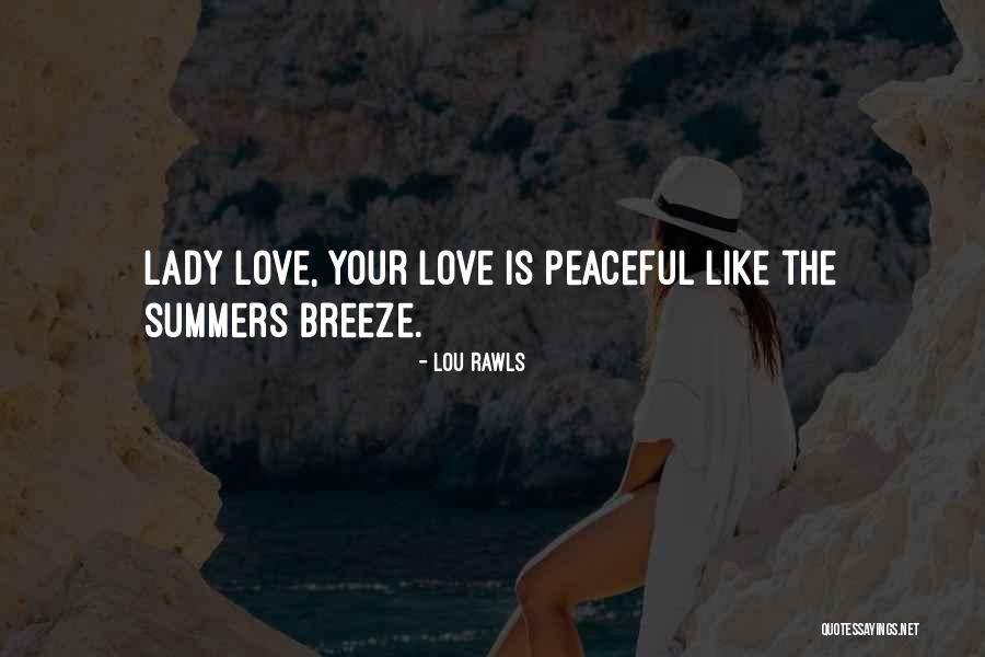 Love The Summer Quotes By Lou Rawls