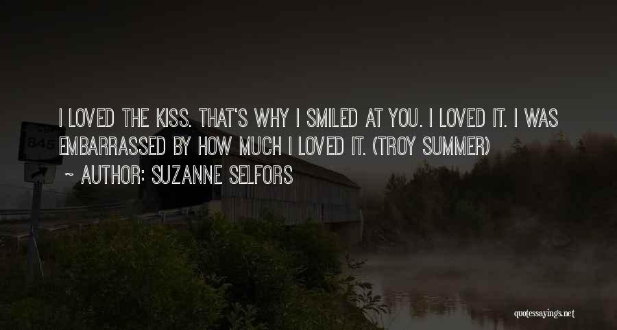 Love The Summer Quotes By Suzanne Selfors