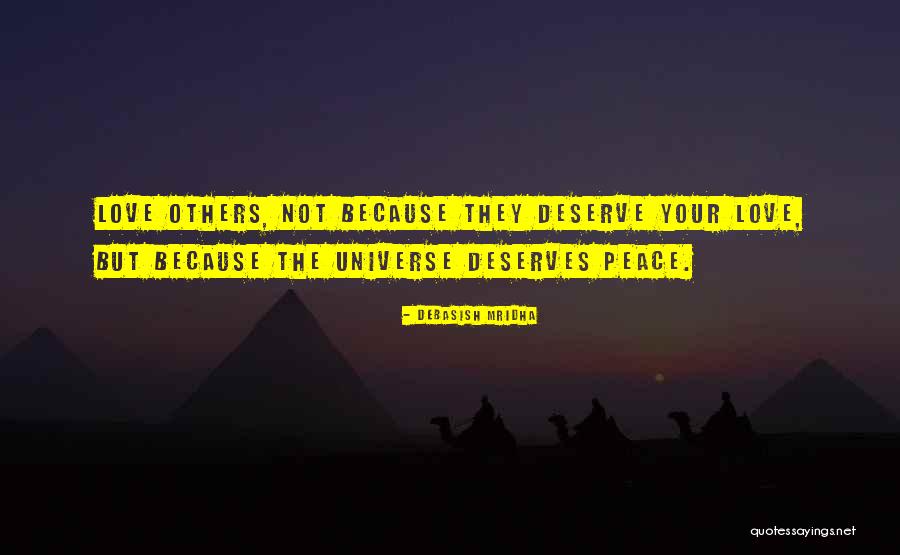 Love The Universe Quotes By Debasish Mridha Love The Universe Quotes By Debasish Mridha